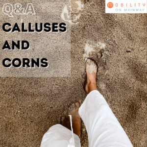 Calluses and corns, FAQS