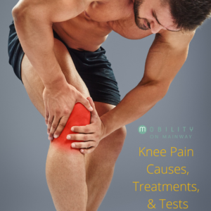 Knee Pain: Causes, Treatments, and Tests